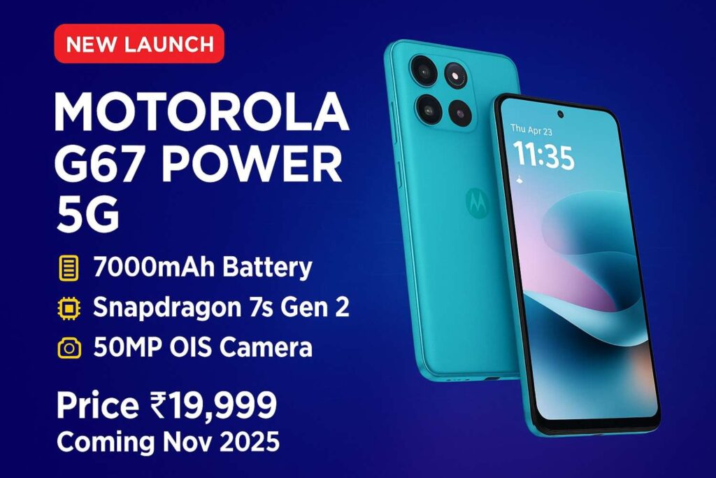 Motorola G67 Power 5G Price in India: 7000mAh Battery और Snapdragon 7s Gen 2 के साथ लॉन्च!