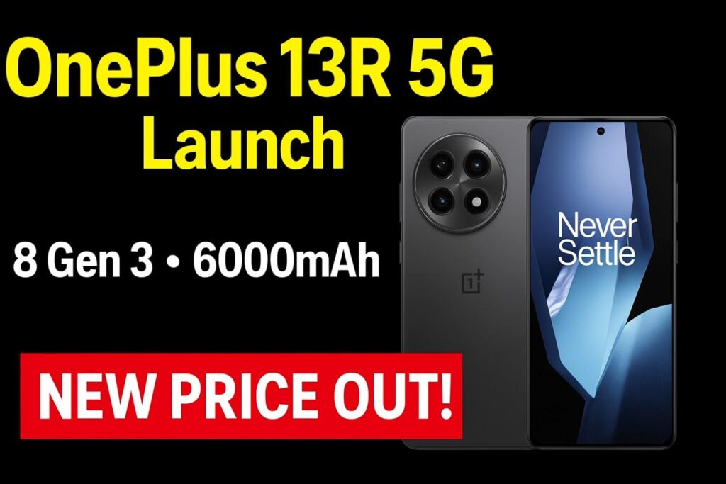 OnePlus 13R 5G हुआ लॉन्च, Snapdragon 8 Gen 3, 6000mAh and 50MP Camera
