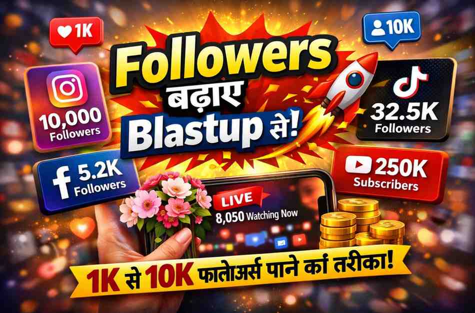 Followers Count Instagram Blastup, 1K से 10K Followers बढ़ाने का Real Truth