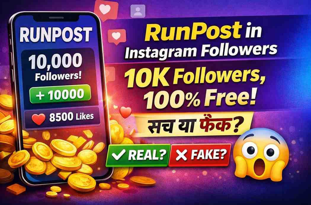 RunPost in Instagram Followers – 10K Followers APK 100% Free Instant, Real or Fake?